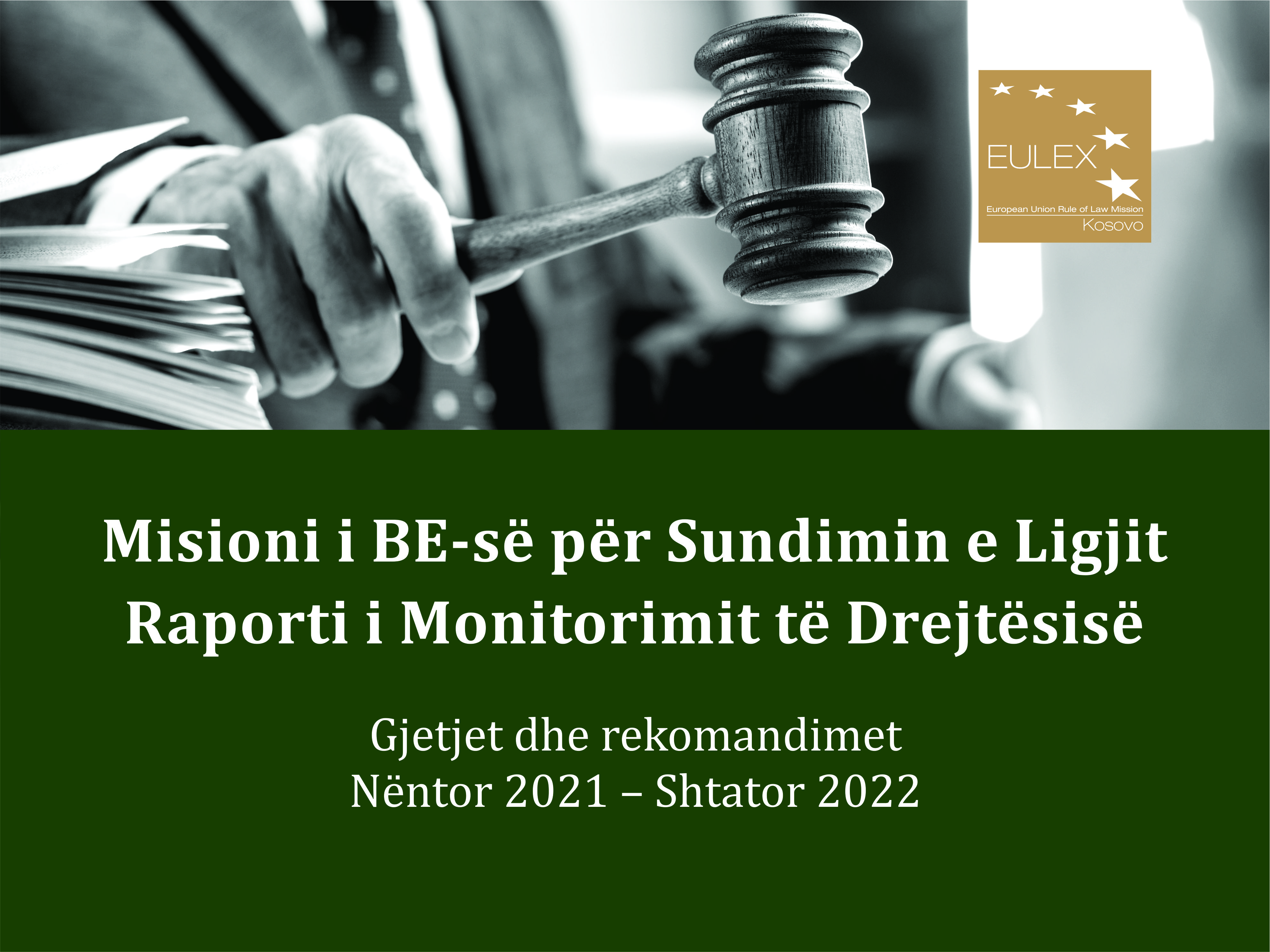 Raporti i EULEX-it për Monitorimin e Drejtësisë