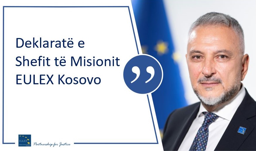 Deklaratë e Shefit të Misionit EULEX Kosovo